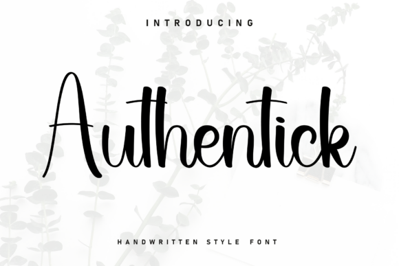 Authentick: A Campaign-Ready Handwritten Font
