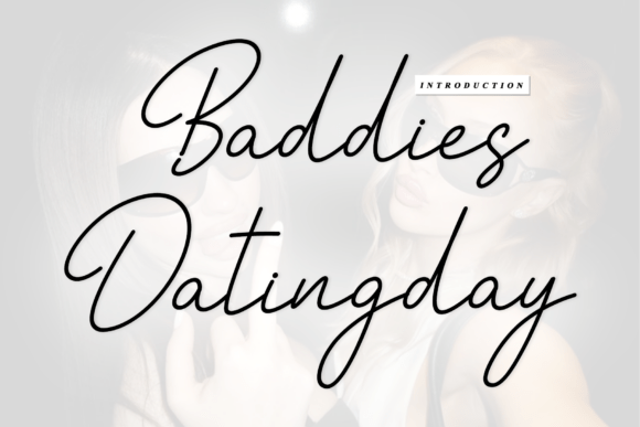 Baddies Datingday: A Timeless Handwritten Font for Modern Websites